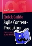 Sarah Petifourt - Quick Guide Agile Content-Produktion - Die Customer Experience an Allen Touchpoints Optimal Gestalten