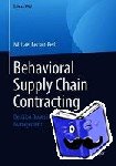 Becker-Peth, Michael - Behavioral Supply Chain Contracting - Decision Biases in Behavioral Operations Management