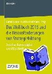  - Das Weissbuch 2016 und die Herausforderungen von Strategiebildung - Zwischen Notwendigkeit und Moeglichkeit