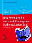 Irene Grafenhofer, Jurgen Maass - Neue Materialien Fur Einen Realitatsbezogenen Mathematikunterricht 6 - Istron-Schriftenreihe