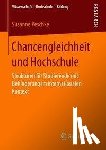Peschke, Susanne - Chancengleichheit Und Hochschule - Strukturen Fur Studierende Mit Behinderung Im Internationalen Kontext