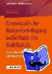Toralf Stark - Demokratische Burgerbeteiligung Ausserhalb Des Wahllokals - Umbruche in Der Politischen Partizipation Seit Den 1970er-Jahren