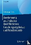  - Anerkennung Auslandischer Qualifikationen: Forschungsergebnisse Und Praxisbeispiele