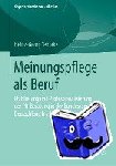 Tebrake, Heinz-Georg - Meinungspflege ALS Beruf - Etablierung Und Professionalisierung Der Pr-Beratung in Der Bundesrepublik Deutschland Bis 1974