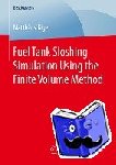 Jager, Matthaus - Fuel Tank Sloshing Simulation Using the Finite Volume Method