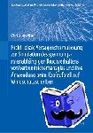 Christian Alter - Nicht-Lokale Versagensformulierung Zur Simulation Des Spannungsratenabhangigen Bruchverhaltens Von Verbundsicherheitsglas Und Ihre Anwendung Beim Kopfaufprall Auf Windschutzscheiben