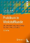 Macherauch, Eckard, Zoch, Hans-Werner - Praktikum in Werkstoffkunde