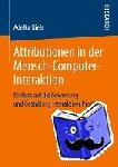 Adelka Niels - Attributionen in Der Mensch-Computer-Interaktion - Einfluss Auf Die Bewertung Und Gestaltung Interaktiver Produkte