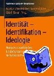Markus Steinbrecher, Evelyn Bytzek, Ulrich Rosar - Identitat - Identifikation - Ideologie - Analysen Zu Politischen Einstellungen Und Politischem Verhalten in Deutschland