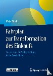 Büsch, Mario - Fahrplan zur Transformation des Einkaufs