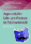 Gronostay, Dorothee - Argumentative Lehr-Lern-Prozesse im Politikunterricht - Eine Videostudie