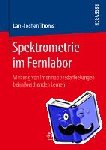 Lars-Jochen Thoms - Spektrometrie Im Fernlabor - Wirkung Von Informationsdarbietungen Beim Forschenden Lernen