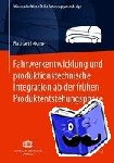 Bastian Leistner - Fahrwerkentwicklung Und Produktionstechnische Integration AB Der Fruhen Produktentstehungsphase