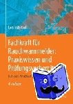 Lars Inderthal - Fachkraft fur Rauchwarnmelder: Praxiswissen und Prufungsvorbereitung - Mit dem Wortlaut der DIN 14676