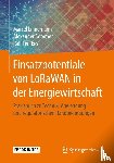 Linnemann, Marcel, Sommer, Alexander, Leufkes, Ralf - Einsatzpotentiale von LoRaWAN in der Energiewirtschaft
