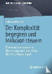 Gasterstadt, Julia - Der Komplexitat Begegnen Und Inklusion Steuern