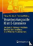 Bernhard, Michael, Muhling, Thorsten - Verantwortungsvolle KI im E-Commerce