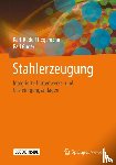 Hegemann, Karl-Rudolf, Guder, Ralf - Stahlerzeugung