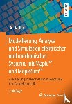 Muller, Rolf - Modellierung, Analyse und Simulation elektrischer und mechanischer Systeme mit Maple (TM) und MapleSim (TM)