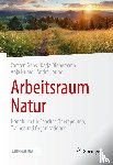 Gans, Carsten, Dienemann, Katja, Hume, Anja, Lorino, André - Arbeitsraum Natur