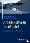  - Arbeitskulturen im Wandel