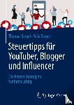 Siegel, Thomas, Siegel, Felix - Steuertipps fur YouTuber, Blogger und Influencer