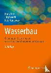 Patt, Heinz, Gonsowski, Peter, Speerli, Jürg - Wasserbau