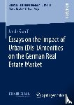 de Graaff, Jan - Essays on the Impact of Urban (Dis-)Amenities on the German Real Estate Market
