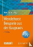  - Wendehorst Beispiele aus der Baupraxis