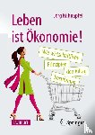 Kuhnapfel, Jorg - Leben ist Okonomie!