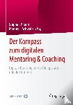  - Der Kompass zum digitalen Mentoring & Coaching