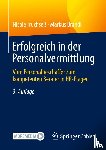 Truchseß, Nicole, Brandl, Markus - Erfolgreich in der Personalvermittlung