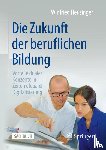 Heusinger, Winfried - Die Zukunft der beruflichen Bildung