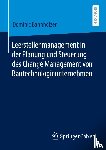 Bannholzer, Dominic - Leerstellenmanagement in Der Planung Und Steuerung Des Change Management Von Bautechnologieunternehmen