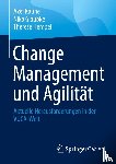 Kaune, Axel, Glaubke, Niko, Hempel, Therese - Change Management und Agilitat