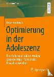 Busch, Katarina - Optimierung in Der Adoleszenz