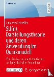 Schaeffer, Johannes - SU(n), Darstellungstheorie und deren Anwendung im Quarkmodell
