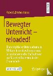 Zimmermann, Robert - Bewegter Unterricht – reloaded!