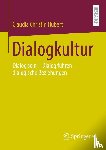 Hubert, Claudia Christin - Dialogkultur