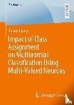 Knaup, Julian - Impact of Class Assignment on Multinomial Classification Using Multi-Valued Neurons