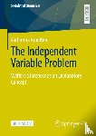 Kunißen, Katharina - The Independent Variable Problem
