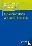  - (Re-) Konstruktion von lokaler Urbanität