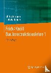 Hestermann, Ulf, Rongen, Ludwig - Frick/Knöll Baukonstruktionslehre 1