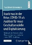 Zimmermann, Yves Clément - Tourismus in der Krise: COVID-19 als Auslöser für neue Geschäftsmodelle und Digitalisierung