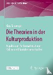 Schwegler, Guy - Die Theorien in der Kulturproduktion