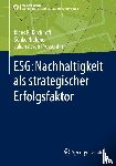 Kirchhoff, Klaus Rainer, Niefund, Sonke, von Pressentin, Julian A. - ESG: Nachhaltigkeit als strategischer Erfolgsfaktor