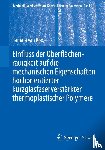 Roo, Tamara van - Einfluss der Oberflächenrauigkeit auf die mechanischen Eigenschaften hochorientierter kurzglasfaserverstärkter thermoplastischer Polymere