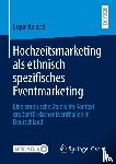 Kalayci, Ergün - Hochzeitsmarketing als ethnisch spezifisches Eventmarketing