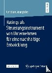 Strangalies, Christian - Ratings als Steuerungsinstrument von Unternehmen für eine nachhaltige Entwicklung