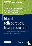  - Global collaboration, local production